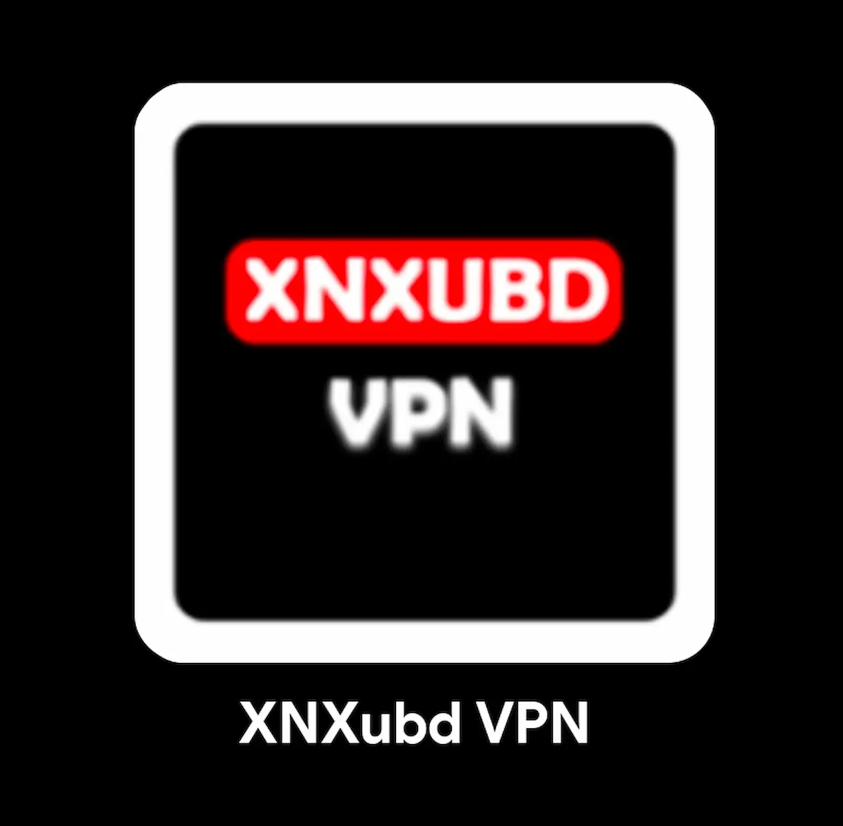 XNX ubd vpn browser APK